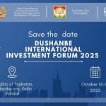 Иностранные организации привлекают к участию в Международном форуме «Dushanbe Invest 2025»